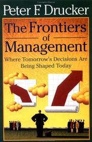 The Frontiers of Management by Peter F. Drucker