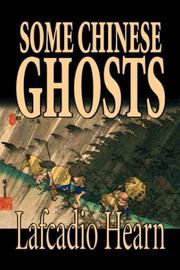 Cover of: Some Chinese Ghosts by Lafcadio Hearn