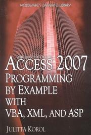 Access 2007 Programming by Example with VBA, XML, and ASP by Julitta Korol