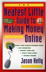 Cover of: The Neatest Little Guide to Making Money Online (Neatest Little Guide Series)