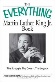Cover of: The Everything Martin Luther King, Jr. Book: The Struggle, the Tragedy, the Dream (Everything: Language and Literature) by Jessica Mcelrath