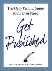 Cover of: Get Published (The Only Writing Series You'll Ever Need)