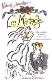 Cover of: Le Mariage by Diane Johnson