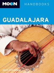 Cover of: Moon Guadalajara: Including Lake Chapala (Moon Handbooks)