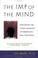 Cover of: The Imp of the Mind