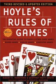 Cover of: Hoyle's rules of games: descriptions of indoor games of skill and chance, with advice on skillful play : based on the foundations laid down by Edmond Hoyle, 1672-1769