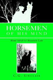 Cover of: Horsemen of His Mind: Home Adrift at Mountain Lake