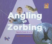 Cover of: Angling to Zorbing: Sports from A to Z (Let's See a to Z)