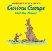 Cover of: Curious George Feeds the Animals (Curious George)