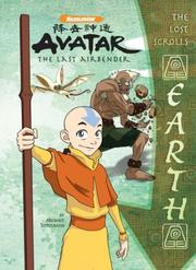 Cover of: The Lost Scrolls: Earth (Avatar: The Last Airbender)