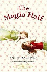 Cover of: The Magic Half (Miri and Molly #1)