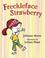 Cover of: Freckleface Strawberry