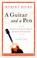 Cover of: A Guitar and a Pen