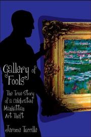Cover of: Gallery of Fools: The True Story of a Celebrated Manhattan Art Theft