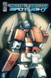 Cover of: The Transformers: Spotlight, Vol. 2