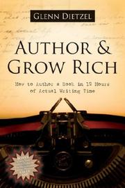 Author & Grow Rich by Glenn Dietzel
