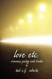 Cover of: love etc | ted, e.f. roberts