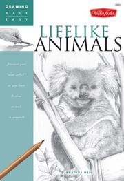 Cover of: Drawing Made Easy: Lifelike Animals: Discover your inner artist as you learn to draw animals in graphite (Drawing Made Easy)