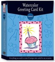 Cover of: Watercolor Greeting Card Kit: Celebrate!: Everything you need to create 10 unique note cards for any occasion (Watercolor Greeting Card Kits)