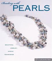 Cover of: Beading with Pearls: Beautiful Jewelry, Simple Techniques