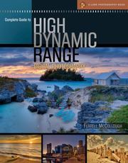 Cover of: Complete Guide to High Dynamic Range Digital Photography (A Lark Photography Book) by Ferrell McCollough