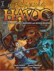 Cover of: Wreaking Havoc: How to Create Fantasy Warriors and Wicked Weapons