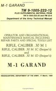 Cover of: U.S. Army M-1 Garand Technical Manual | Department of the Army