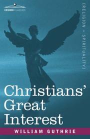 The Christian's Great Interest by William Guthrie