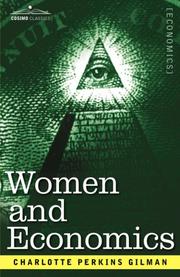 Cover of: Women and economics: a study of the economic relation between men and women as a factor in social evolution