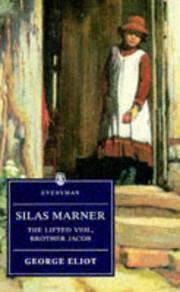 Silas Marner; The lifted veil; Brother Jacob