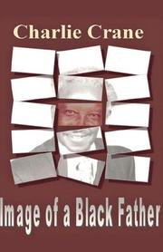 Cover of: Image OF A Black Father | Charlie Crane