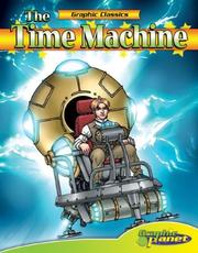 Cover of: Time Machine by H.G. Wells, Joe Dunn