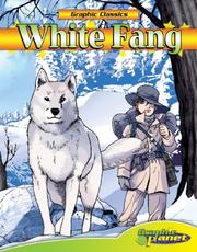Cover of: White Fang (Graphic Classics) (Graphic Classics)