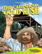 Cover of: California Gold Rush (Graphic History) (Graphic History)