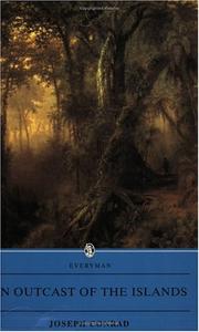 Cover of: An Outcast of the Islands (Everyman Paperback Classics) by Joseph Conrad