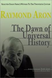 The dawn of universal history : selected essays from a witness to the twentieth century