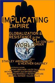 Implicating empire : globalization and resistance in the 21st century world order