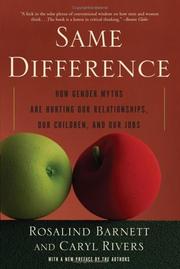 Cover of: Same Difference: How Gender Myths Are Hurting Our Relationships, Our Children, And Our Jobs