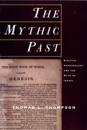 The Mythic Past by Thomas L. Thompson