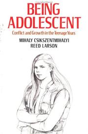 Cover of: Being Adolescent/Conflict and Growth in the Teenage Years