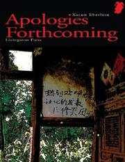 APOLOGIES FORTHCOMING by Xujun Eberlein