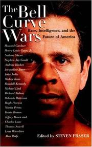 Cover of: The bell curve wars: race, intelligence, and the future of America