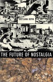 The future of nostalgia by Svetlana Boym