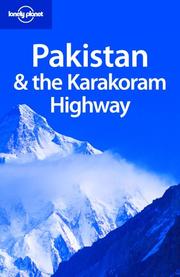 Cover of: Lonely Planet Pakistan & the Karakoram Highway (Lonely Planet Pakistan)