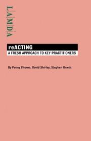 reACTING : a fresh approach to key practitioners
