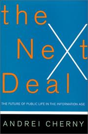 Cover of: The Next Deal: The Future of Public Life in the Information Age