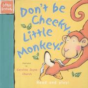 Don't be cheeky, Little Monkey!