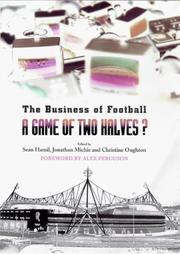 A game of two halves? : the business of football