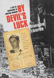 Cover of: By Devil's Luck: A Tale of Resistance in Wartime Warsaw