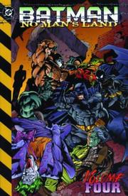 Cover of: BATMAN: NO MAN'S LAND: BK.4 (BATMAN)